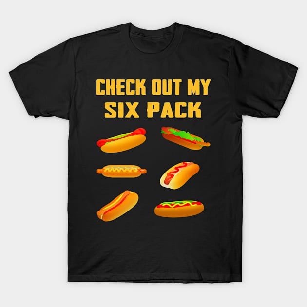 Funny Workout Gym Check Out My Six Pack Hotdog Cheesedog Lover Outfit Costume Design For The Foodies T-Shirt by familycuteycom